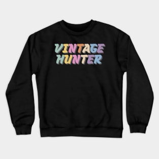 Vintage Hunter Colorful Typogaphy Crewneck Sweatshirt